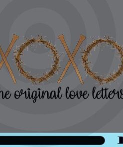 Xoxo, The Original Love Letters, Thorn Letters, Jesus Faith, Christian Easter, Crown Thorns, Religious Easter Customizable Png