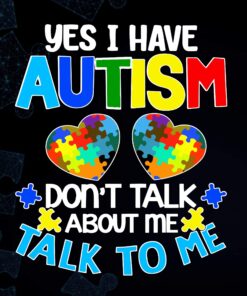 Yes I Have Autism Don't talk About Me Talk To me, Autism, Autism Awareness, Puzzle Heart Layered Svg, Svg Eps Png Dxf