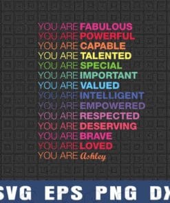 You Are Fabulous, Powerful, Capable, Talented, Special, Important, Valued, LGBT Supporters, Gift for LGBT, Proud LGBT, Layered SVG, DXF, PNG, EPS