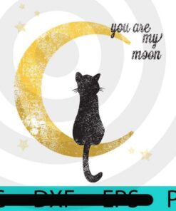 You are My Moon, Black cat, , Halloween 2021, Halloween, Halloween Theme, Halloween Gift, 2021 Halloween, Cat mom, Customizable PNG