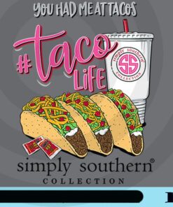 You had me at tacos, Taco Life, Simply Southern Collection, Taco Lover, Taco Tuesday, Mexican Food, Yummy Taco, Foodie Lover Customizable Png