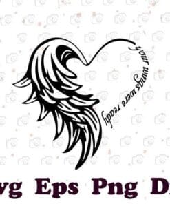 Your Wings Were Ready Heart Angel Wings, Motivational Quote, Beautiful Quote, Wing Heart, Layered SVG, DXF, PNG, EPS