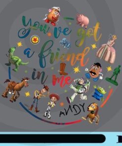 You've Got Friend In Me, Andy, Toy Story, Disney Cartoon, Disney Lovers, Sheriff Woody, Jessie, Buzz Lightyear, Friends, Rex, Slinky, Customizable Png